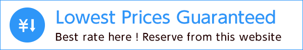 Best Rate! Exclusively for reservations on the official site! Best Rate Guarantee We offer you the most money-saving lowest price.